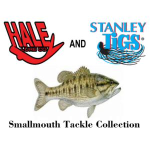 Smallmouth Tackle Collection – Stanley Jigs/Hale Lure